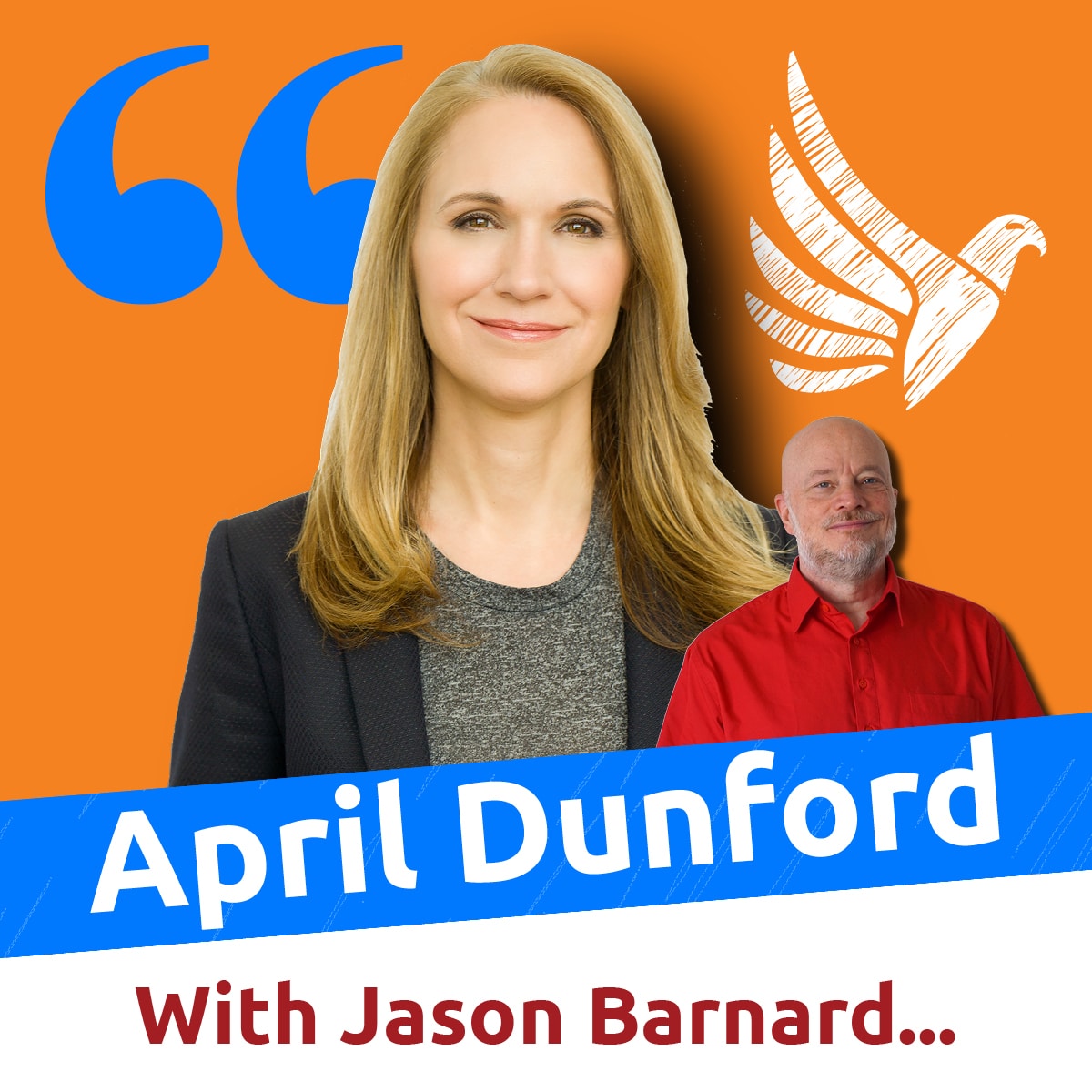 How to Nail Product Positioning (April Dunford with Jason Barnard)