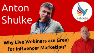 Thumbnail for Learn Why Webinars Is a Great Tool for Influencer Marketing with Anton Shulke - Kalicube Knowledge Nuggets.