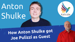 Thumbnail for How Anton Shulke Got Joe Pulizzi to Make a Guest Appearance on His Livestream Event - Kalicube Knowledge Nuggets.