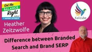 Thumbnail for Learn the Difference between Branded Search vs Brand SERP with Jason Barnard - Kalicube Knowledge Nuggets.