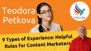 Thumbnail for 9 Helpful Rules for Building Leadership Experiences for Content Marketers with Teodora Petkova - Kalicube Knowledge Nuggets.