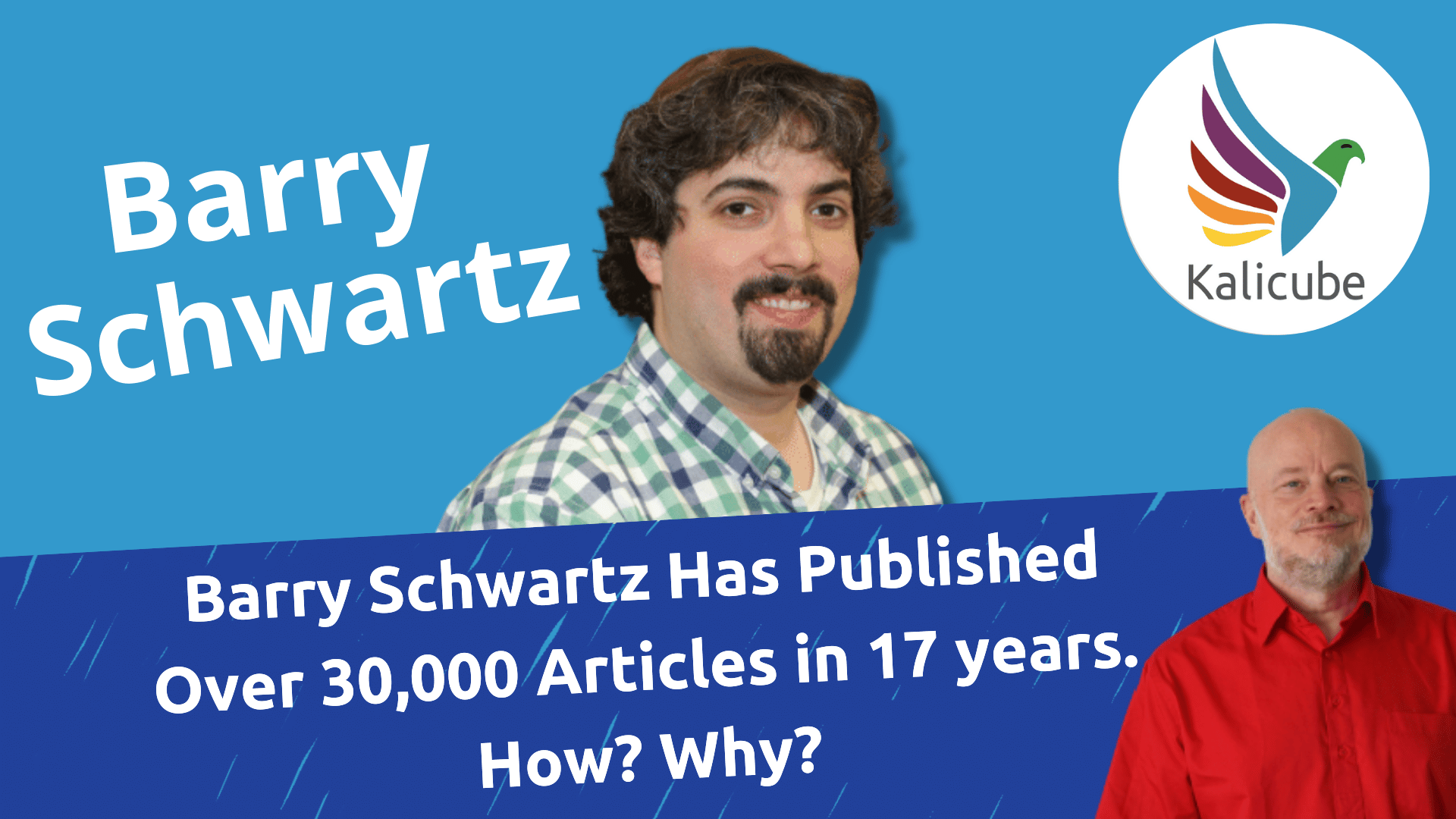 Thumbnail for Why Barry Schwartz Loves Writing Articles So Much - Kalicube Knowledge Nuggets.