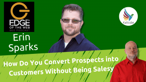 Thumbnail for Converting Prospects into Customers the Easy Way with Erin Sparks - Kalicube Knowledge Nuggets.