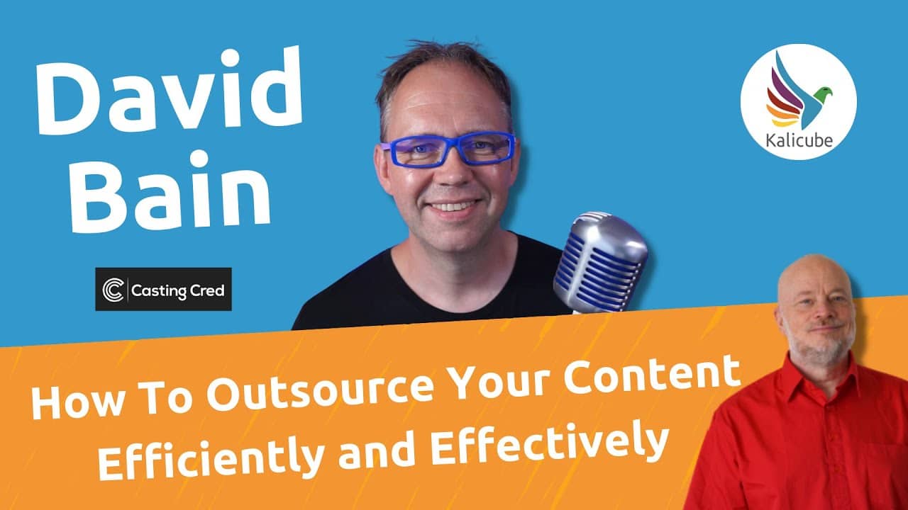 Thumbnail for How to Be Efficient and Effective in Outsourcing Content for Marketing with David Bain - Kalicube Knowledge Nuggets.