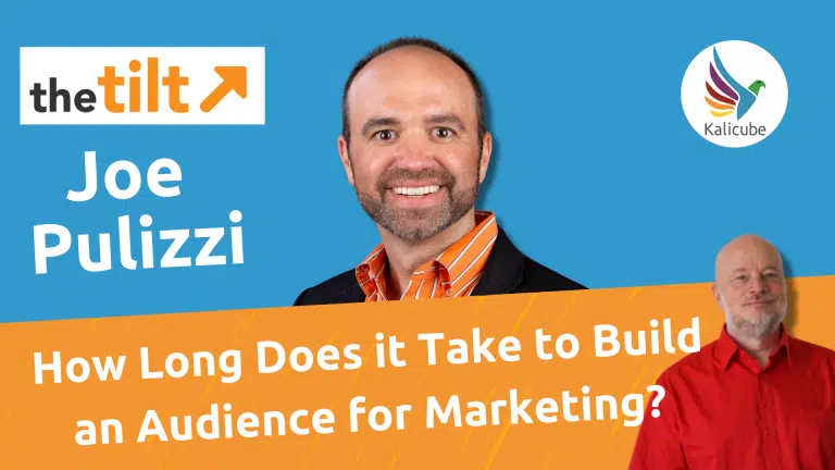 How Long Does It Take To See Results from Digital Marketing with Joe Pulizzi