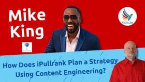Thumbnail for How to Develop an Effective Strategy Using Content Engineering with Mike King - Kalicube Knowledge Nuggets.