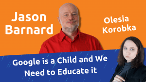 Poster for: Google is a Child and We Need to Educate it - Kalicube Knowledge Nuggets featured Image