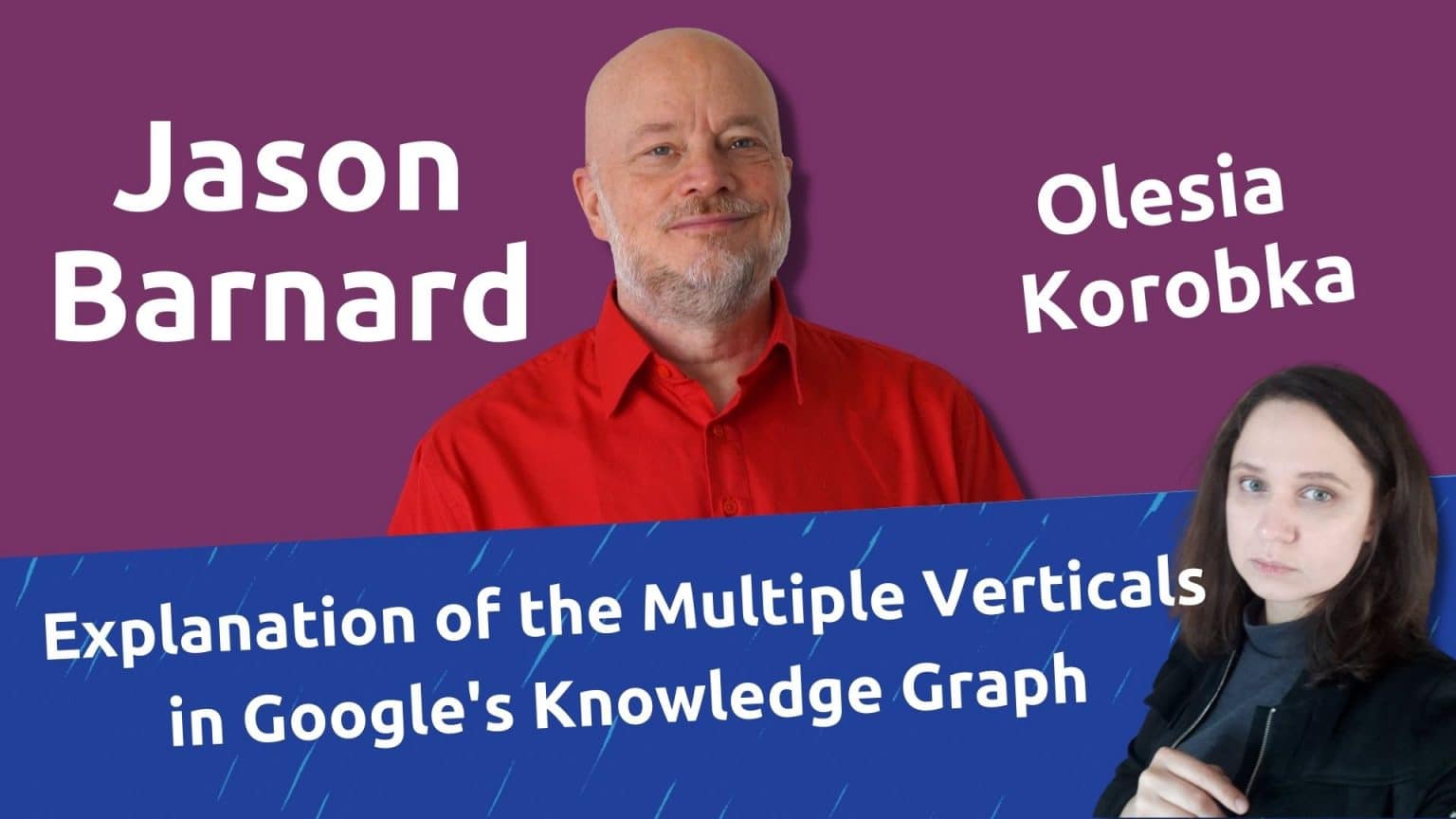 Explanation of the Multiple Verticals in Google's Knowledge Graph