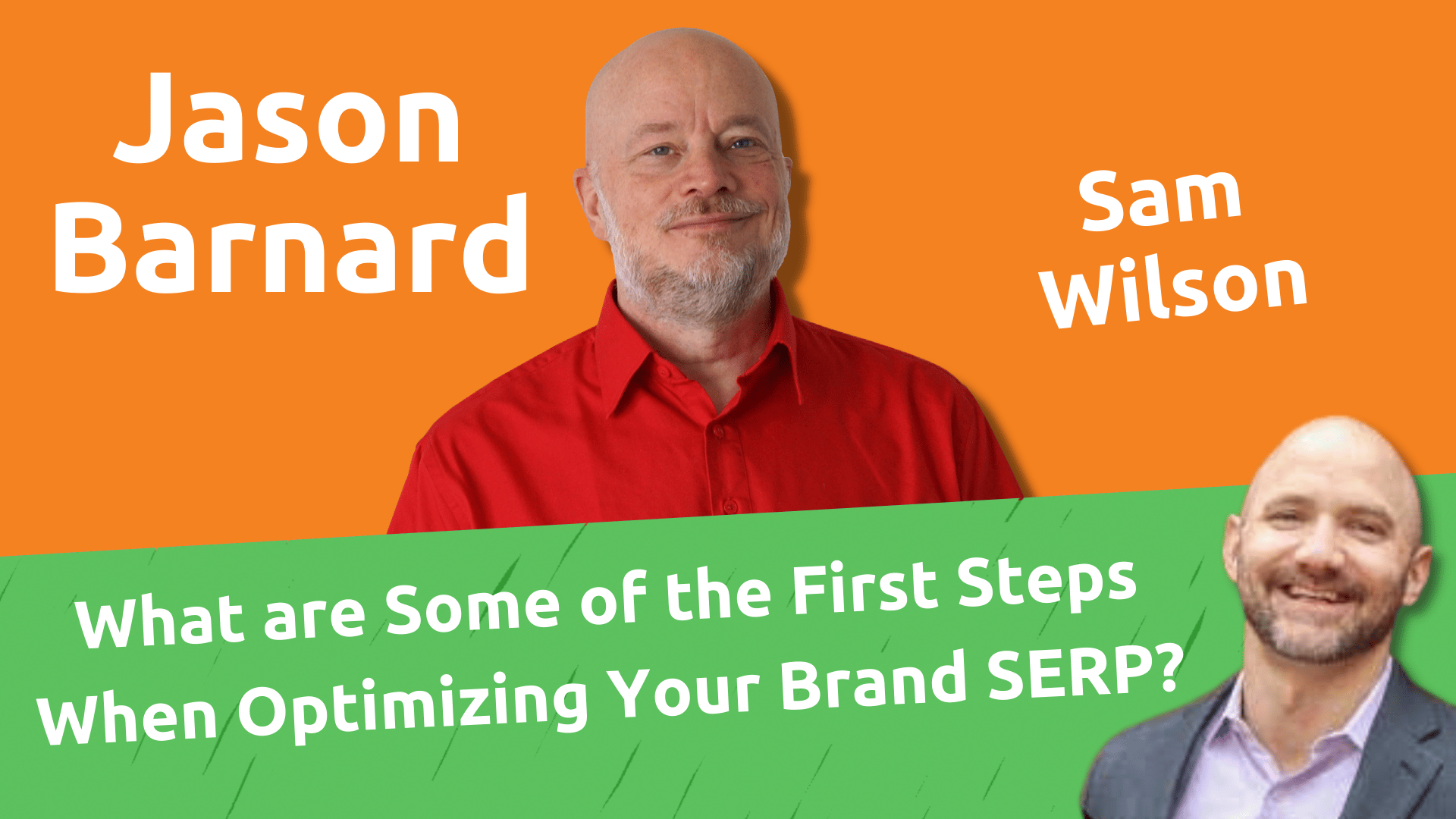 What are Some of the First Steps When Optimizing Your Brand SERP?