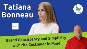 brand-consistency-and-simplicity-with-the-customer-in-mind-with-tatiana-bonneau