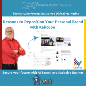 Featured Image for "Reasons to Reposition Your Personal Brand with Kalicube" article