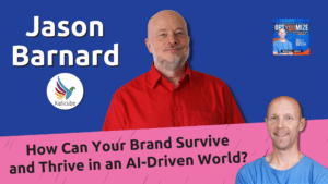Featured Image for How Can Your Brand Survive and Thrive in an AI-Driven World? (optYOUmize Podcast)