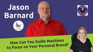 Featured image for How Can You Guide Machines to Focus on Your Personal Brand?