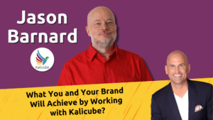Featured image for What You and Your Brand Will Achieve by Working with Kalicube?