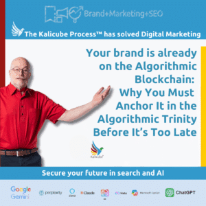 Featured image for the article "Your brand is already on the Algorithmic Blockchain: Why You Must Anchor It in the Algorithmic Trinity Before It’s Too Late"