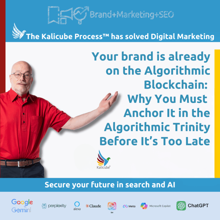 Featured image for the article "Your brand is already on the Algorithmic Blockchain: Why You Must Anchor It in the Algorithmic Trinity Before It’s Too Late"